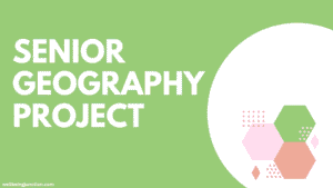 Senior Geography Project Ideas & Guide senior geography project
