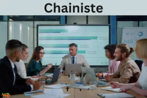Chainiste