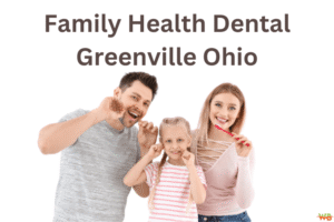 Family Health Dental Greenville Ohio