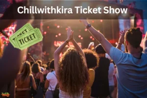 Chillwithkira Ticket Show