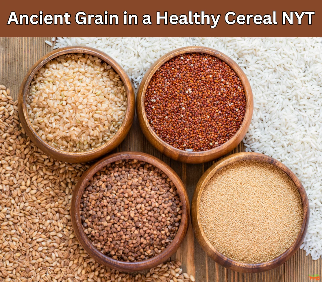 Ancient Grain in a Healthy Cereal NYT