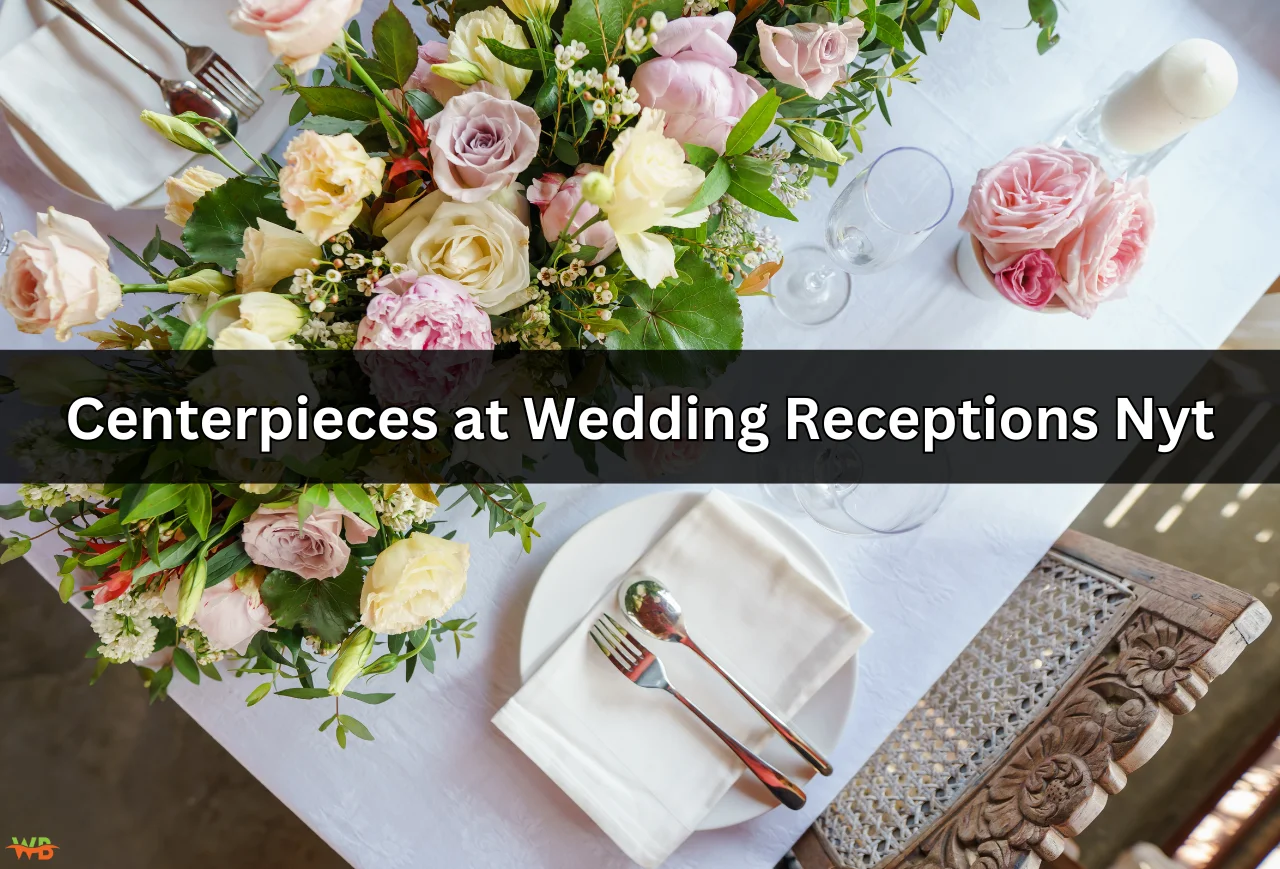 Centerpieces at Wedding Receptions Nyt