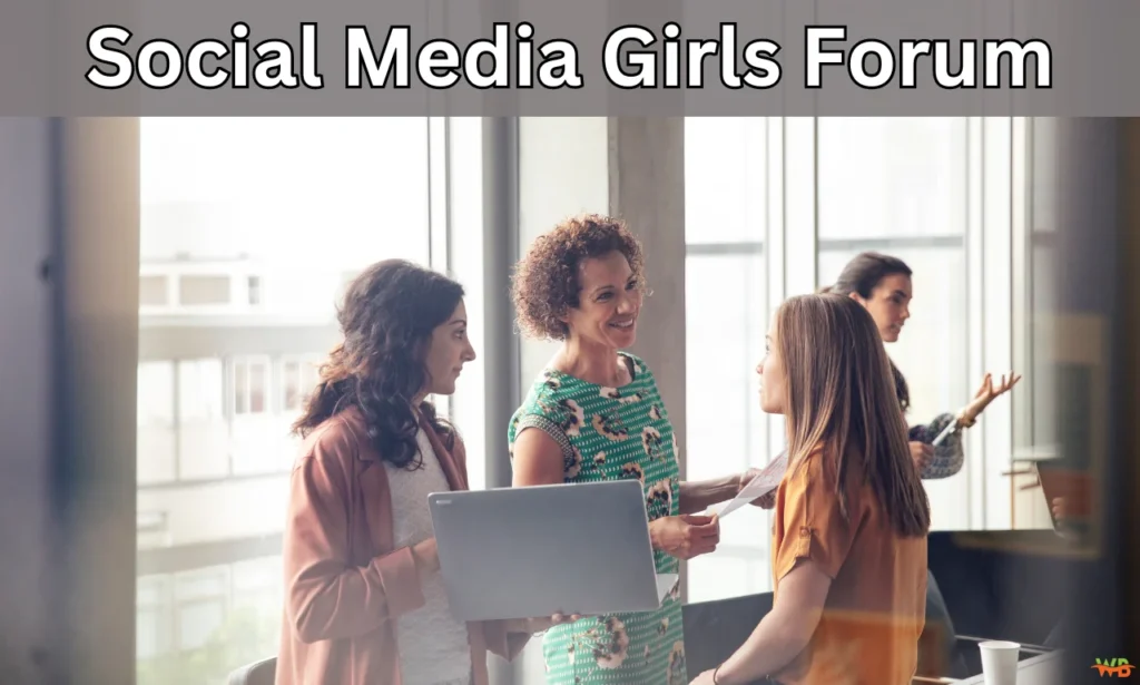 Social Media Girls Forum