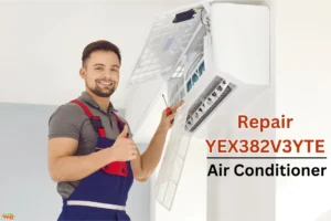 Repair YEX382V3YTE Air Conditioner | Expert Guide Repair YEX382V3YTE air conditioner