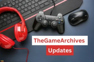 TheGameArchives Updates