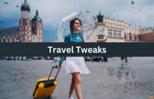 Travel Tweaks