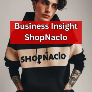 Business Insight ShopNaclo
