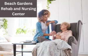 Beach Gardens Rehab and Nursing Center