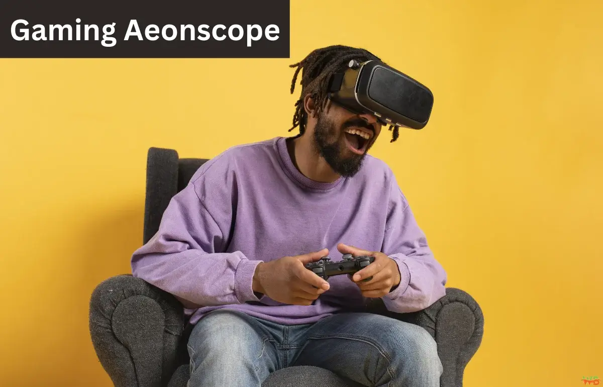 Gaming Aeonscope