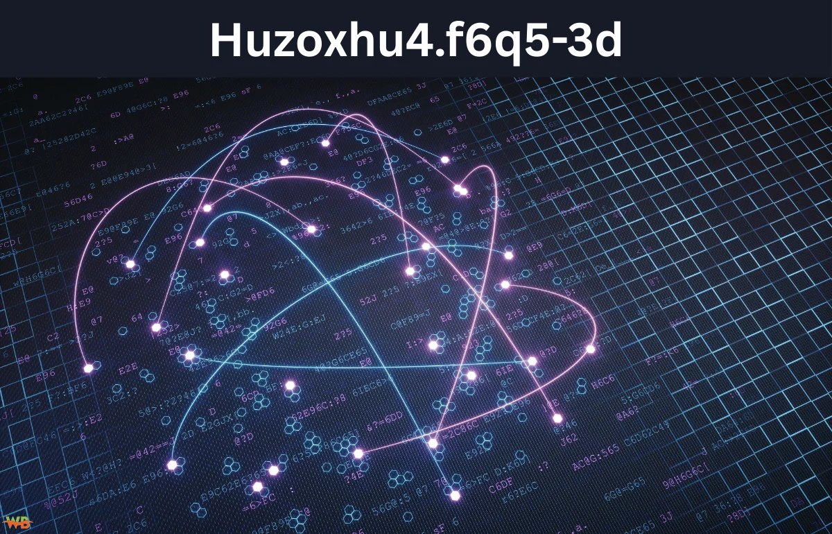 Huzoxhu4.f6q5-3d