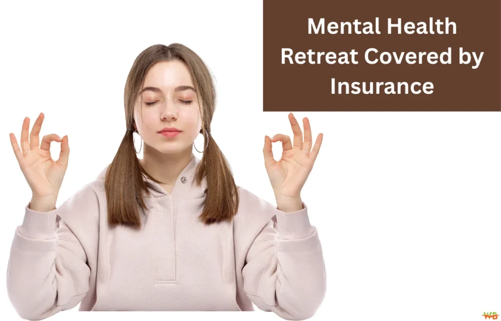 Mental Health Retreat Covered by Insurance