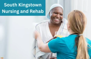 South Kingstown Nursing and Rehab