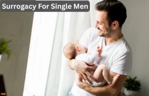 Surrogacy for Single Men