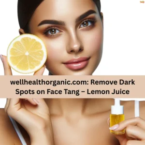 Wellhealthorganic.com: Remove Dark Spots on Face Tang – Lemon Juice Wellhealthorganic.com: Remove Dark Spots on Face Tang – Lemon Juice