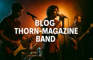 Blog Thorn-Magazine Band