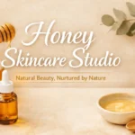 Honey Skincare Studio featured image with natural honey, skincare oils, and clean beauty essentials