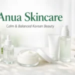 Anua Skincare featured image showing minimalist Korean skincare products with calming green tones and clean packaging