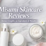 Misumi Skincare Reviews featured image showing minimalist skincare products and gentle textures