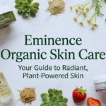 Eminence Organic Skin Care products displayed with fresh botanical ingredients on a clean spa-style background