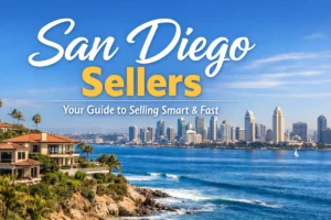 What San Diego Sellers Should Know Before Listing San Diego